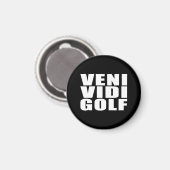 Grappige golfers citaten grappen: Veni vidi Golf Magneet (Voorkant / Achterkant)