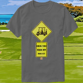 Grappige golfkar chauffeur heb je mijn ballen gezi t-shirt