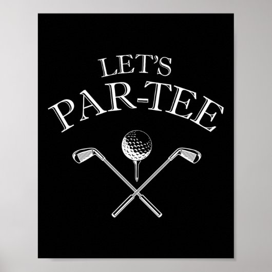 Grappige golfliefhebber Let's Par-t-shirt Let's Pa Poster (Voorkant)