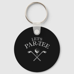 Grappige golfliefhebber Let's Par-t-shirt Let's Pa Sleutelhanger