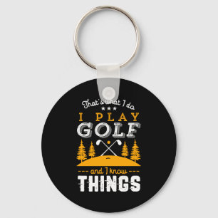 Grappige golfquote Ik speel golf en ik weet dingen Sleutelhanger