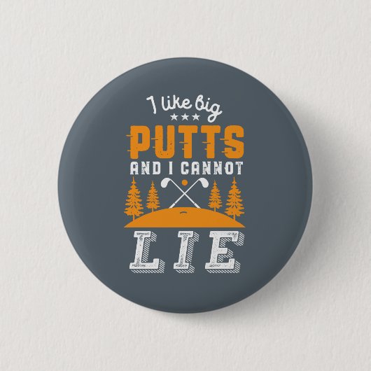 Grappige Golfspeler Ik Hou van Grote Putts Golfen  Ronde Button 5,7 Cm (Voorkant)