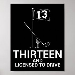 Grappige golfspreuk tiener golfer 13e verjaardag poster