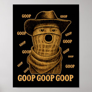 Grappige Goop Goop Goop De Verbrande Pindakaas Goo Poster