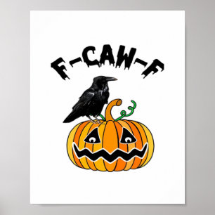 Grappige gotische kraai humor F-Caw-F essentieel Poster