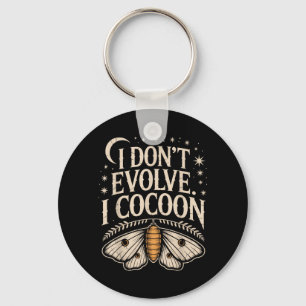 Grappige gotische quote Niet evolueren Cocon Sarca Sleutelhanger