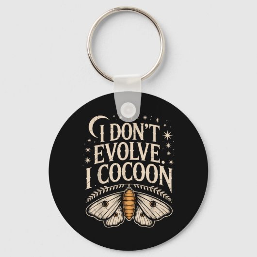 Grappige gotische quote Niet evolueren Cocon Sarca Sleutelhanger (Voorkant)