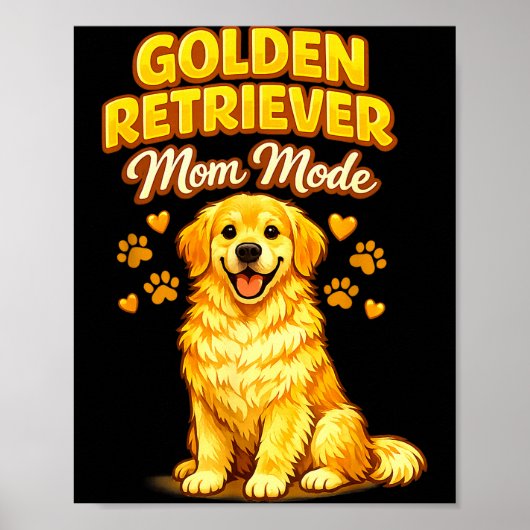 Grappige gouden retriever moeder modus hond minnaa poster (Voorkant)
