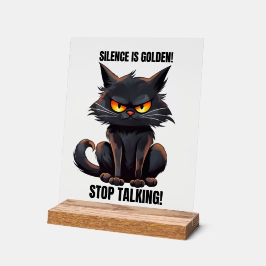 Grappige gouden stilte kat woord kunst sarcasme acryl bord (Hoek)