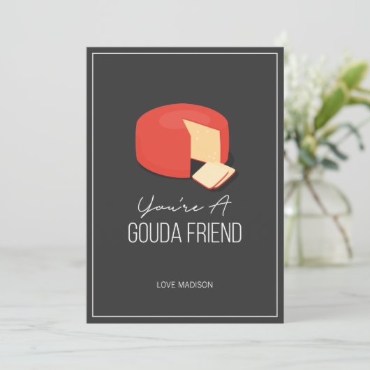 Grappige Goudse vriend Valentijn liefde Kaas Kaart (Staand voorkant)