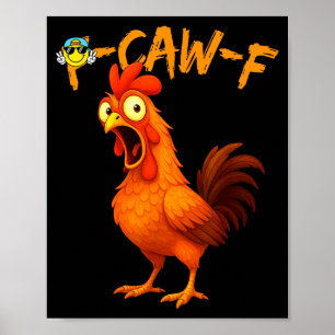 Grappige Grafische T-shirt Kip Humor Quote Haan Me Poster