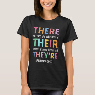 Grappige Grammaticadocent Daar, Hun, Zij zijn En T-shirt