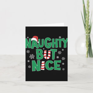 Grappige grap kerst humor stoute maar mooie T-shir Kaart