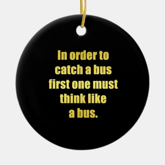 Grappige grap over het halen van een bus keramisch ornament (Voorkant)