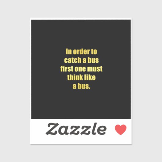 Grappige grap over het halen van een bus sticker (Vel)