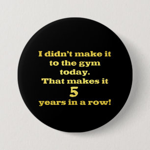 Grappige grap over naar de sportschool gaan ronde button 7,6 cm