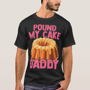 Grappige grap vernederende grap sla mijn cake t-shirt