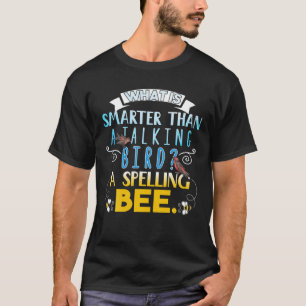 Grappige grappen Spelling Bee Talking Bird T-shirt