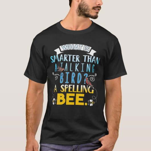 Grappige grappen Spelling Bee Talking Bird T-shirt (Voorkant)