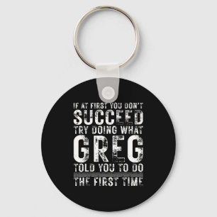 Grappige Greg Als Het Eerst Niet Lukt Verjaardag  Sleutelhanger