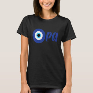 Grappige Griekse trots OPA Boze Oog Hellas Grieken T-shirt