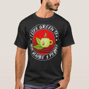 Grappige Groene Thee Quote Chinese Theezak T-shirt