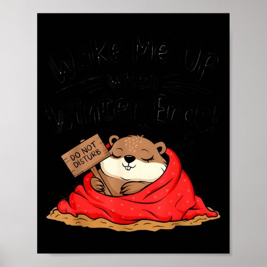 Grappige Grondhoer Maak Me Wakker Als De Winter Ei Poster (Voorkant)