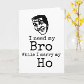 Grappige Groomsman Kaart, ik heb mijn Bro Kaart no (Gele Bloem)