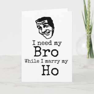 Grappige Groomsman Kaart, ik heb mijn Bro Kaart no