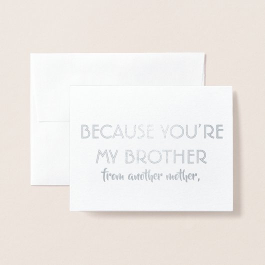 Grappige Groomsman of Beste Man - Je bent mijn bro Folie Kaarten (Voorkant met envelop)