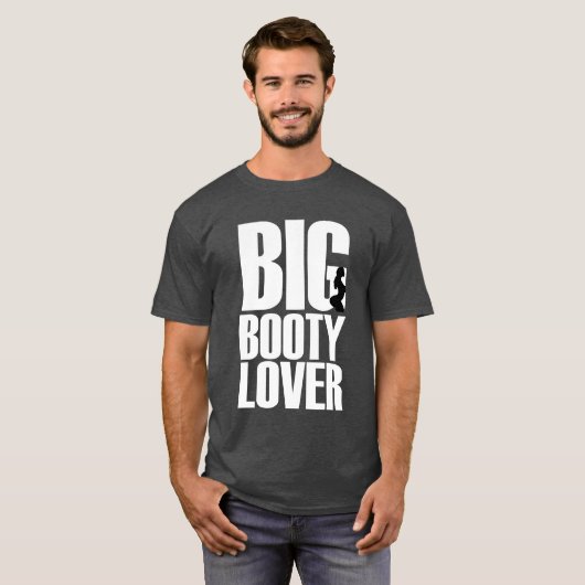 Grappige Grote Booty Lover in Witte Tekst Graphic T-shirt (Voorkant volledig)