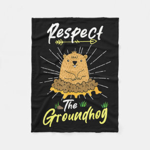 Grappige Groundhog Day citaat Respecteer de bosmar Fleece Deken