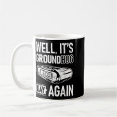 Grappige Groundhog Day Het is weer Ground Hog Day Koffiemok (Links)