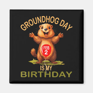 Grappige Groundhog Day Is Mijn Verjaardag, Schatti Magneet