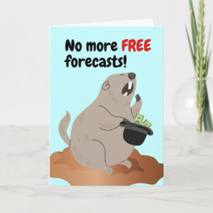 Grappige Groundhog Day met veeleisende grondhoer Kaart