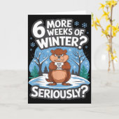 Grappige Groundhog Day Winter 6 Meer Weken Serieus Kaart (Gele Bloem)