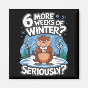 Grappige Groundhog Day Winter 6 Meer Weken Serieus Magneet