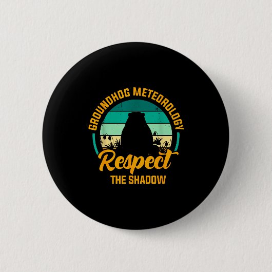 Grappige Groundhog Meteorologie Respecteer De Scha Ronde Button 5,7 Cm (Voorkant)