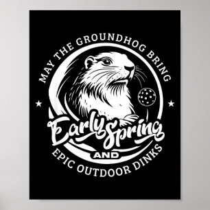 Grappige Groundhogs-dag Vroeg Voorjaar Voor Outdoo Poster