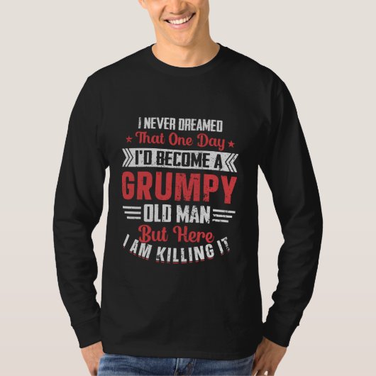 Grappige Grumpy oude man woord kunst T-shirt (Voorkant)