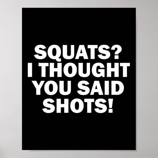 Grappige gym fitness squats Ik dacht dat je zei sc Poster (Voorkant)