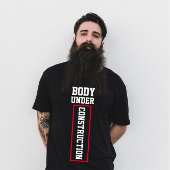 Grappige gym gezegde Body in aanbouw T-shirt