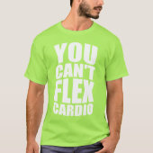 Grappige Gym Joke - Flex Cardio T-shirt (Voorkant)