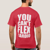 Grappige Gym Joke - Flex Cardio T-shirt (Achterkant)