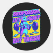 Grappige Gym Lift Heavy Eat Trash Gewichtheffen Op Ronde Sticker (Voorkant)