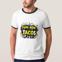 Grappige Gym Now Tacos Later Ringer T-shirt
