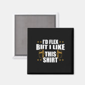 Grappige Gym Workout - Ik zou Flex, maar ik hou va Magneet (Voorkant / Achterkant)