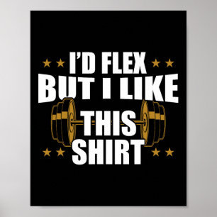 Grappige Gym Workout - Ik zou Flex, maar ik hou va Poster