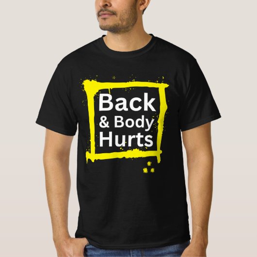 Grappige Gym Workout Outfit Terug en Body Hurts T-shirt (Voorkant)