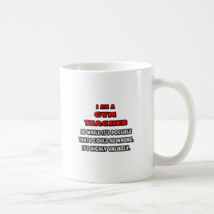 Grappige gymleraar .. Zeer onwaarschijnlijk Koffiemok